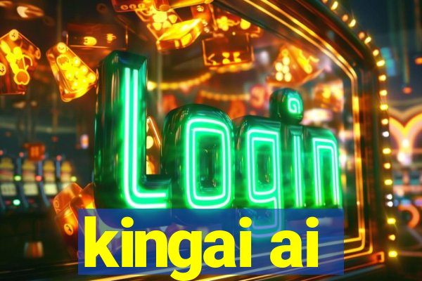 kingai ai